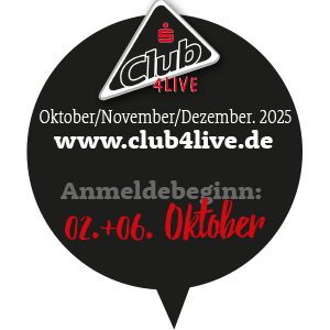 Anmeldebeginn Okt./Nov./Dez. 2025 Club Touren des Club4live der Sparkassen